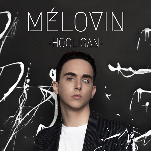 Melovin — Hooligan: премьера песни победителя Х-фактор 6 ОБЛОЖКА MELOVIN - Hooligan